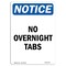 Signmission OSHA Notice, 5" Height, No Overnight Tabs Sign, 5" X 3.5", Portrait OS-NS-D-35-V-14720 - alternate 1